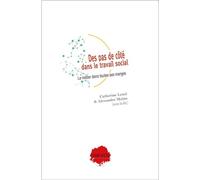 Des pas de côté dans le travail social : le métier dans toutes ses marges - Catherine Lenzi - Champ Social Eds Du - broché - Essai