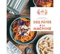 Des pâtes à la machine + de 60 recettes de pâtes fraîches maison - Mégane Arderighi - Hachette Pratique - relié - Guide