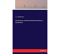 Des Pausanias Ausführliche Reisebeschreibung Von Griechenland