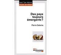 Des pays toujours émergents ?