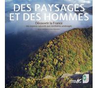 Des paysages et des hommes - Découvrir la France des espaces - Bruno Vincens - Plume De Carotte Eds - relié - Essai