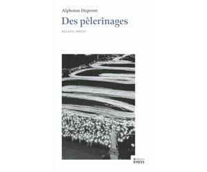 Des pèlerinages: Une enquête dans la France d’après Vatican II