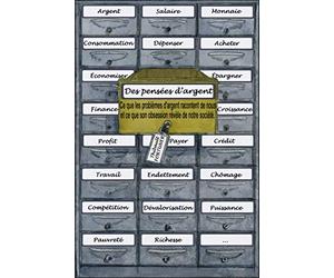 Des pensées d'argent: Ce que les problèmes d’argent racontent de nous et ce que son obsession révèle de notre société.