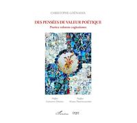 Des pensées de valeur poétique Poetica valorem cogitationes - Christophe Ghénassia - L'harmattan - broché - Poésie
