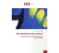 Des pensées et de couleur - Florea-L - Universitaires Europeennes - broché - Essai