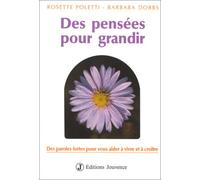 Des pensées pour grandir - Des paroles fortes pour vous aider à vivre et à croître