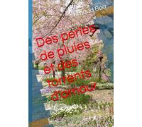 Des perles de pluies et des torrents d'amour