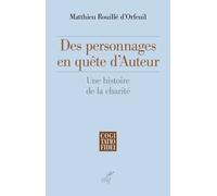 Des Personnages En Quête D'auteur - Une Histoire De La Charité