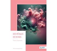 Des pétales de roses - Thierry Cazenave - Nombre 7 - broché - Nouvelles