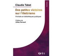 Des petites victoires sur l'illettrisme Claudie Tabet (Auteur)