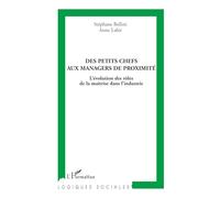 Anne Labit, Stéphane Bellini – Des petits chefs aux managers de proximité – Broché