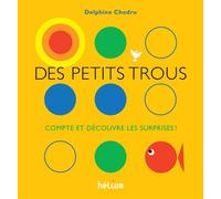 Des petits trous...: Compte et découvre les surprises !