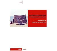 Des Peuples Et Des Films - Cinématographie(S), Philosophie, Politique