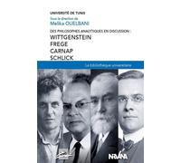 Des philosophes analytiques en discussion : Wittgenstein, Frege, Carnap, Schlick - Melika Ouelbani - Nirvana - broché - Essai