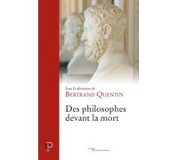 Des philosophes devant la mort Quentin bertrand (Auteur)