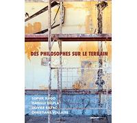 Des philosophes sur le terrain