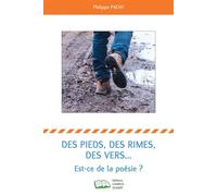 Des pieds, des rimes, des vers... Est-ce de la poésie ? - Philippe Pachy - Campus Ouvert - broché - Roman