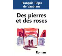 Des pierres et des roses