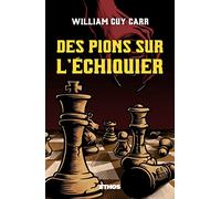 Des pions sur l'échiquier (éd. revue et corrigée)