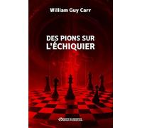 Des pions sur l'échiquier: Nouvelle édition