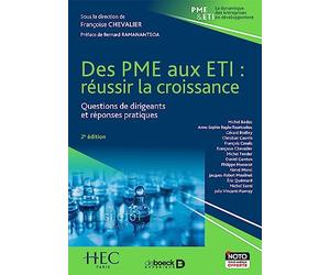 Des PME aux ETI : Les entreprises en croissance, questions de dirigeants et réponses pratiques