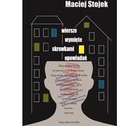 Des poèmes emportés par des bouts d'histoires - Maciej Stojek (Literatur : Poesie auf Polnisch)