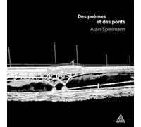 Des poèmes et des ponts Alain Spielmann (Auteur)
