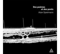 Des poèmes et des ponts - Alain Spielmann - Presses De L'ecole Nationale Des Ponts Et Chaussees - broché - Monographie