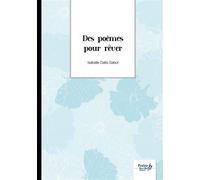 Des poèmes pour rêver - Isabelle Callis-Sabot - Nombre 7 - broché - Poésie