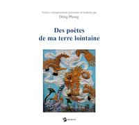 Des poètes de ma terre lointaine