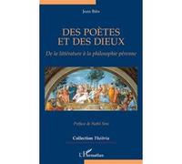 Jean Biès – Des poètes et des dieux – De la littérature à la philosophie pérenne – Broché