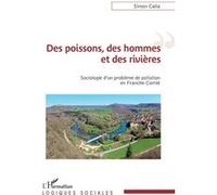 Des poissons, des hommes et des rivières Simon Calla (Auteur)