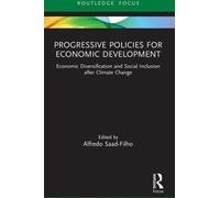Des politiques progressistes pour le développement économique