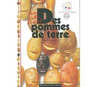 Des pommes de terre: L'histoire, la culture et la diversité