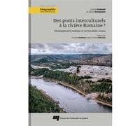 Des ponts interculturels à la rivière Romaine? Laurie Guimond (Auteur)