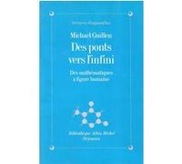Des ponts vers l'infini Gilles Minot (Traduction), Michael Guillen (Auteur)