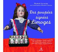 Elisabeth Deconchat, Elisabeth Chauveau – Des poupées signées Limoges – Broché