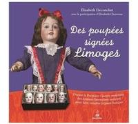 Elisabeth Deconchat, Elisabeth Chauveau – Des poupées signées Limoges – Broché