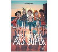 Des Pouvoirs Pas Super
