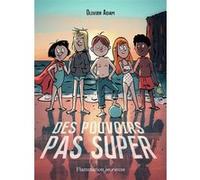 Des Pouvoirs Pas Super