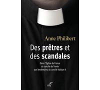 Des prêtres et des scandales - Anne Philibert - Cerf - broché - Essai