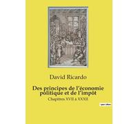 Des Principes De L'économie Politique Et De L¿Impôt
