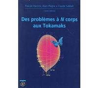 Des problèmes à N corps aus Tokamaks Pascale Harinck (Auteur), Alain Plagne (Auteur), Claude Sabbah (Auteur)