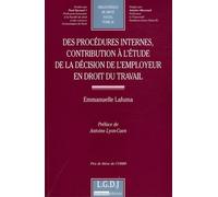 Des Procédures Internes, Contribution À L'étude De La Décision De L'employeur En Droit Du Travail