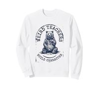des professeurs étranges construisent Un Personnage, Un Ours, Un éducateur drôle Sweatshirt