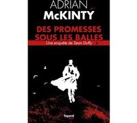 Des promesses sous les balles Adrian McKinty (Auteur)