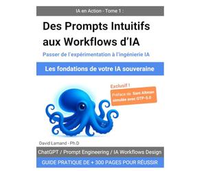Des Prompts Intuitifs aux Workflows d’IA: Passer de l’expérimentation à l’ingénierie IA