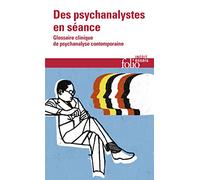 Des psychanalystes en séance Collectif (Auteur), Jean-Yves Tamet (Editeur du volume), Laurent Danon-Boileau (Editeur du volume)