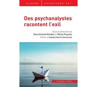 Des psychanalystes racontent l'exil - Elsa Schmid-Kitsikis - In Press Eds - broché - Etude