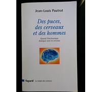 Des puces, des cerveaux et des hommes: Quand l'électronique dialogue avec le cerveau